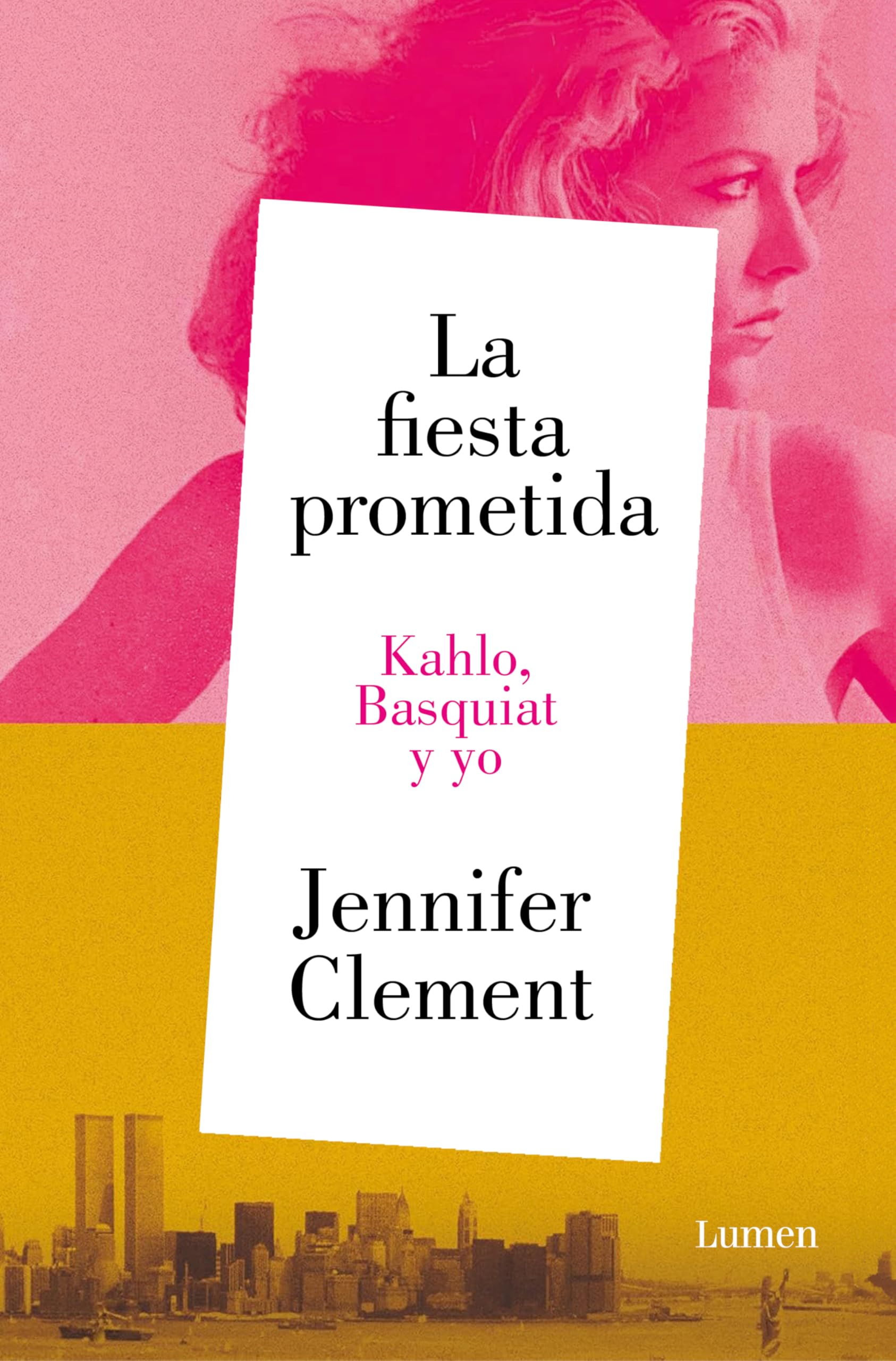 La fiesta prometida. Kahlo, Basquiat y yo book