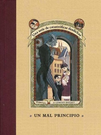 Un mal principio / The Bad Beginning (Una serie de catastroficas desdichas / A Series of Unfortunate Events, Band 1) Foreign Languages ​​& Dictionaries