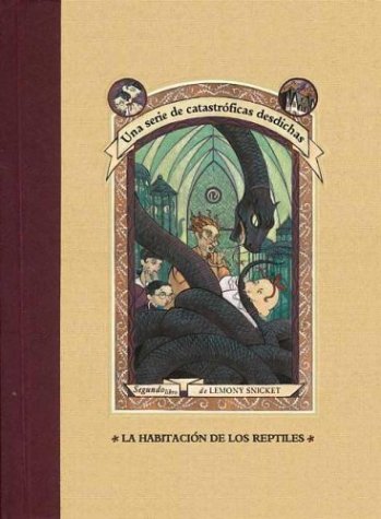 La Habitación de los Reptiles/ Una seria de castatróficas desdichosas Books