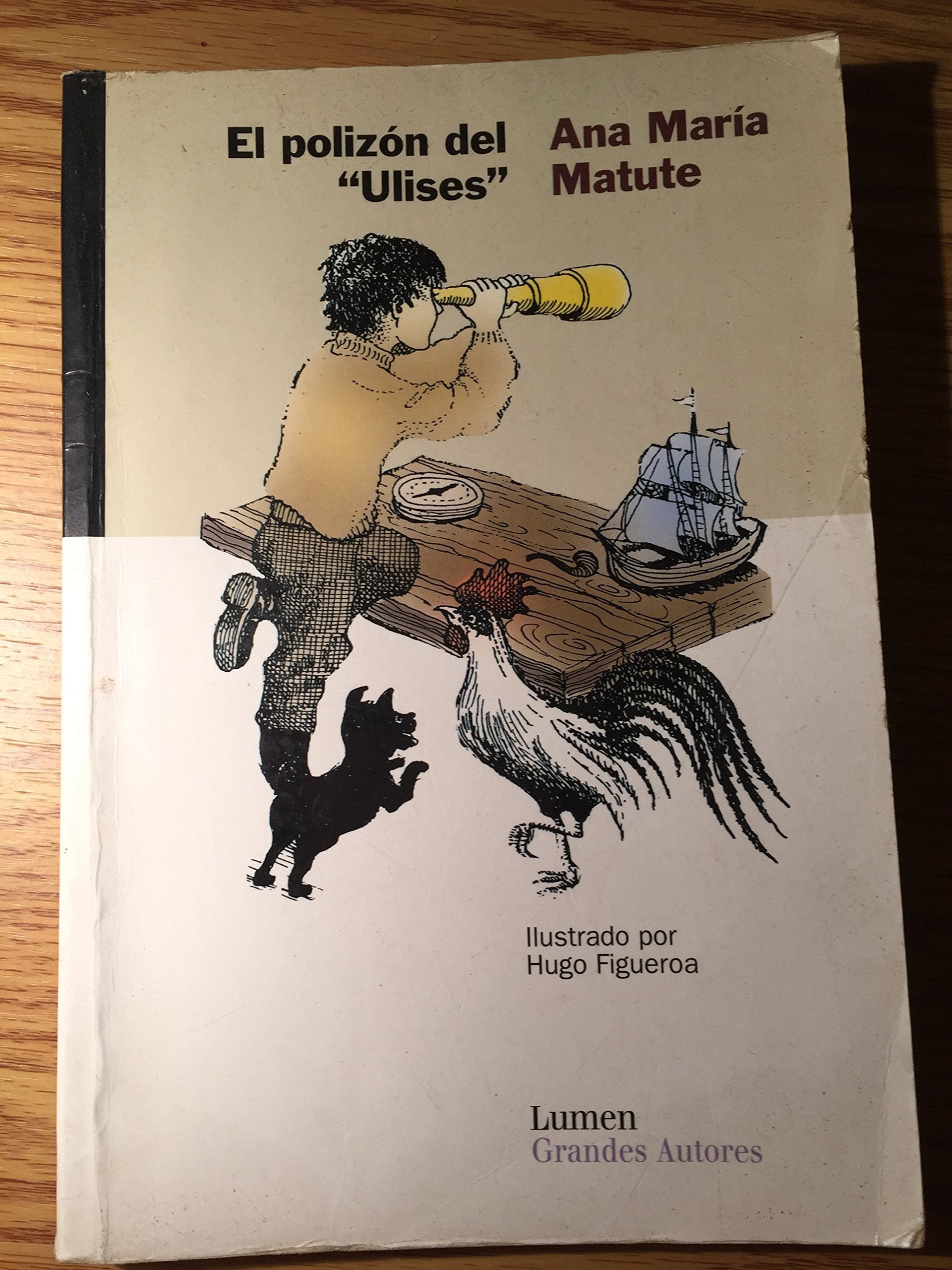 El polizon del Ulises / Stowaway on the Ulysses Novels & Short Stories