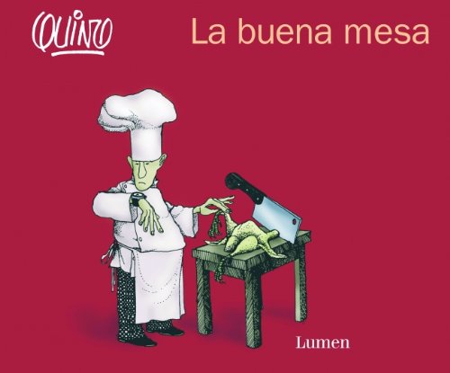 La buena mesa (QUINO IMAGEN, Band 19118) Manga