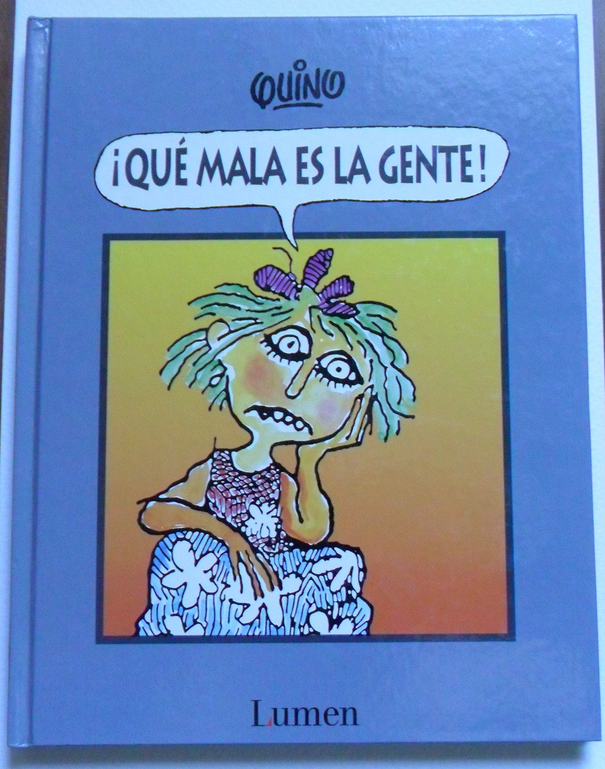 Qué mala es la gente (Lumen Gráfica) Social Sciences