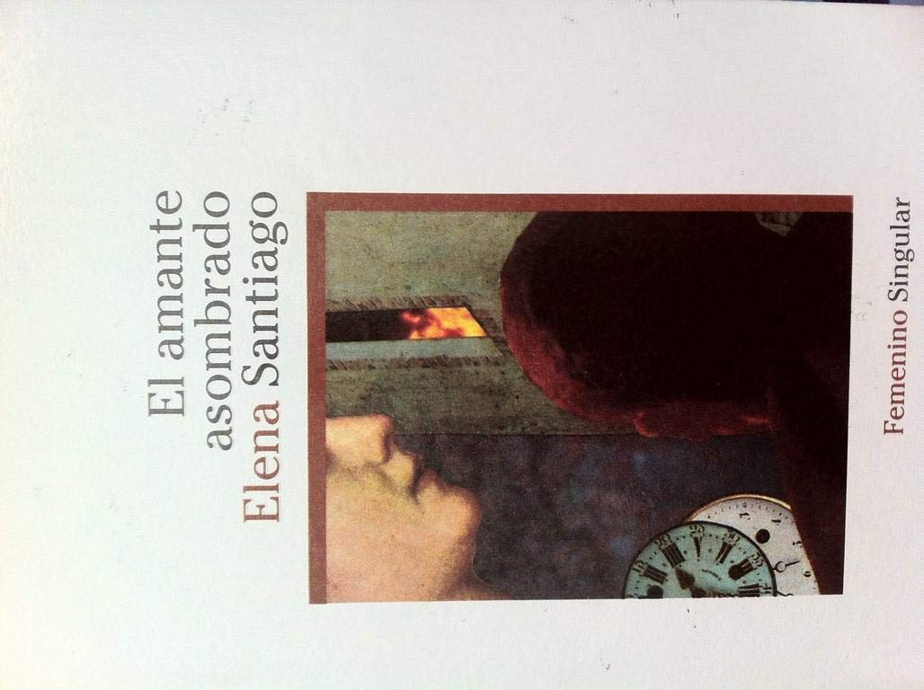 El amante asombrado (Femenino singular) (Spanish Edition) Books