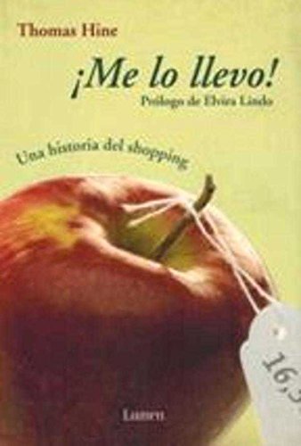 Me lo llevo! / I'll take it!: Una Historia Del Shopping book