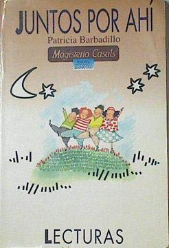 Juntos por ahi : educacion primaria,2 ciclo.lecturas y cuaderno.(o.c. book