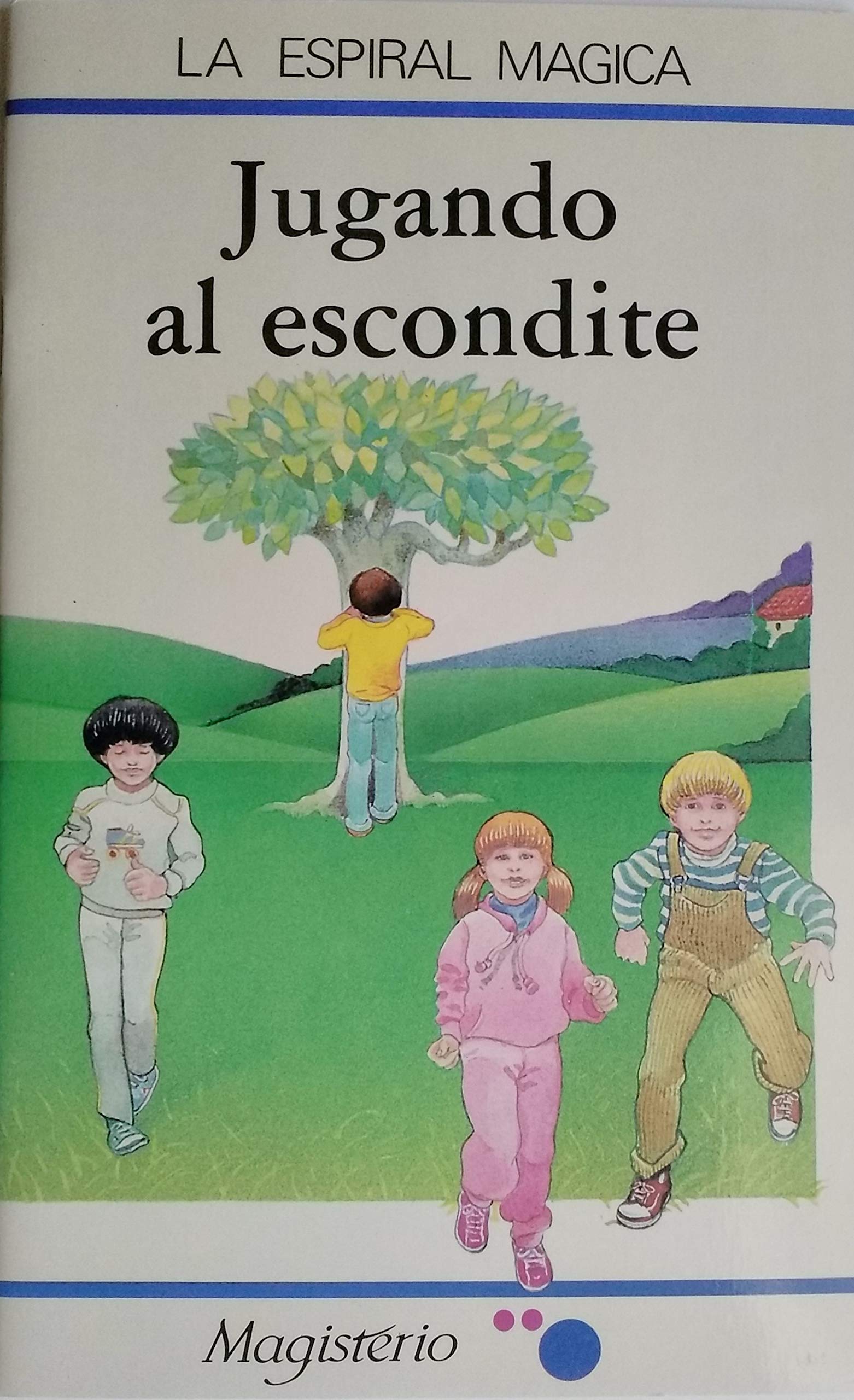 Jugando Al Escondite (La Espiral Magica Collection; Blue) Books