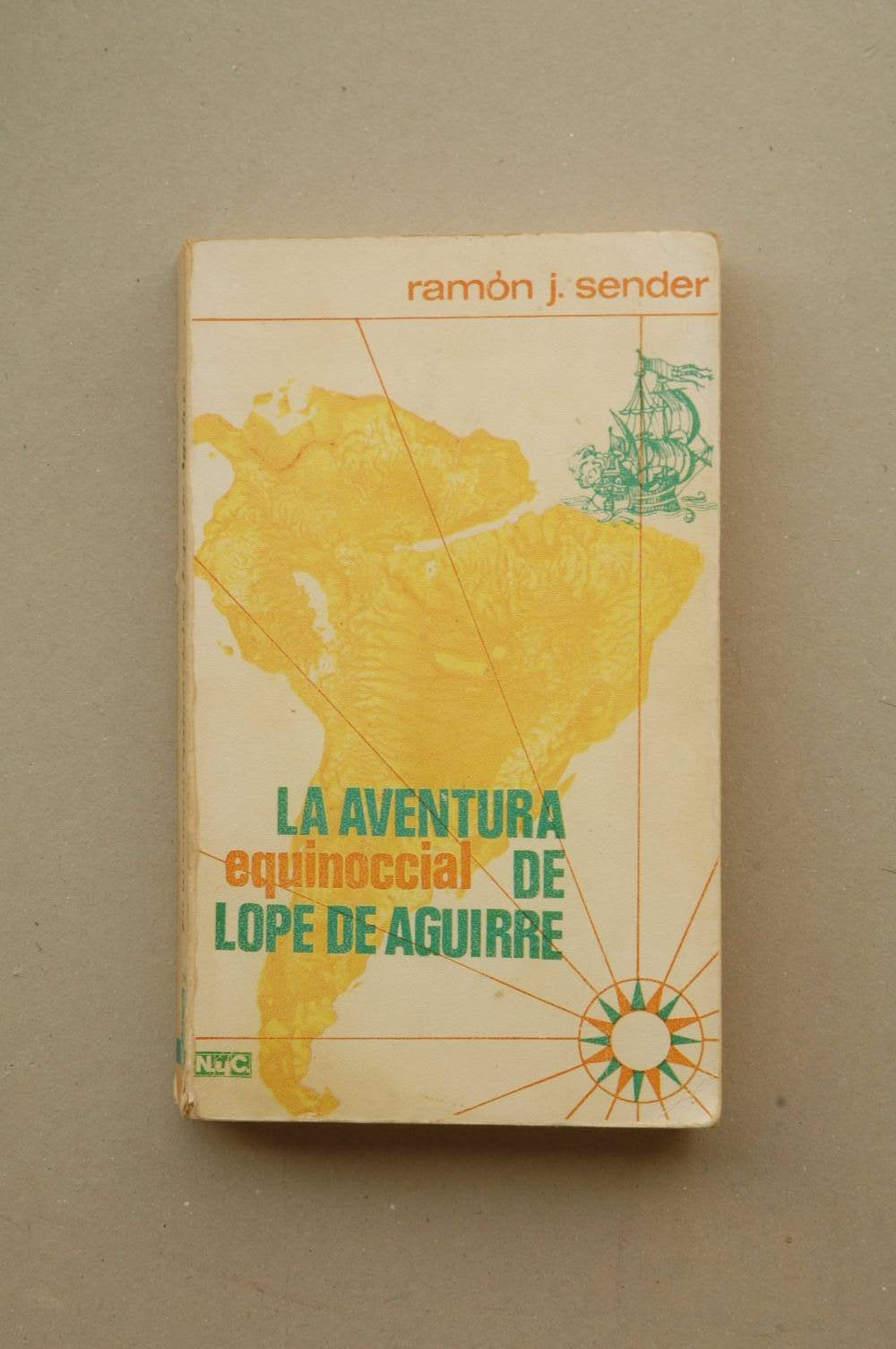 La aventura equinoccial de Lope de Aguirre Books