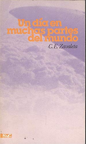 Un dia en muchas partes del mundo (Seccion Literatura) (Spanish Edition) book