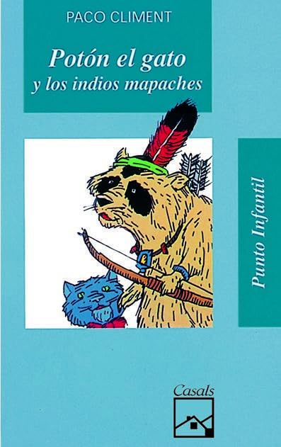 Potón el gato y los indios mapaches (Punto Infantil, Band 39) Social Sciences