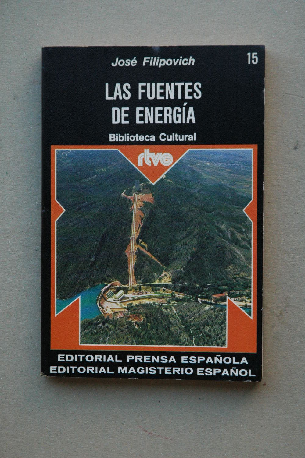 LAS FUENTES DE ENERGIA. Biblioteca Cultural RTVE nº 15 book