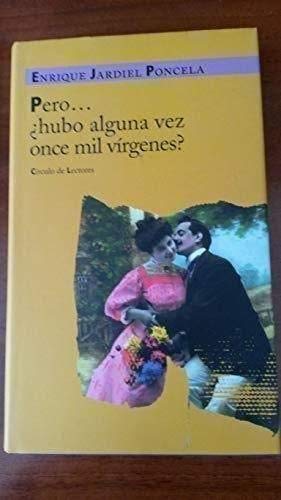 PERO, +HUBO ALGUNA VEZ ONCE MIL V-RGENES? Jardiel Poncela book