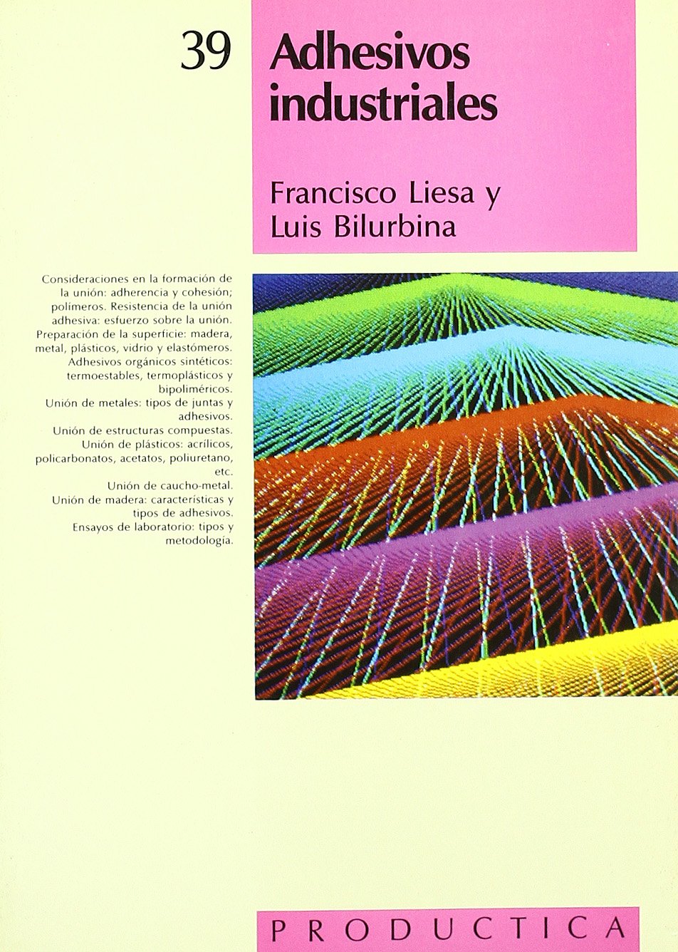 Adhesivos industriales (PRODÚCTICA, Band 39) Business & Technology