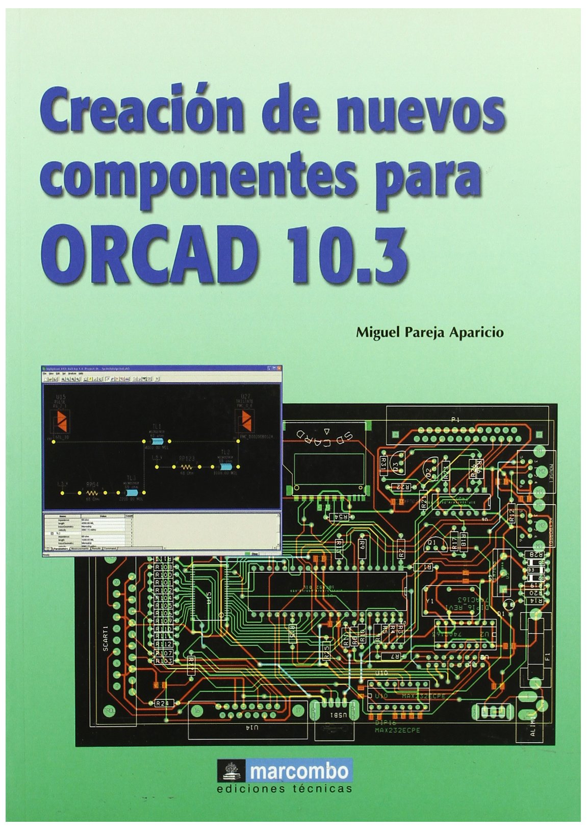 Creación de nuevos componentes para Orcad 10.3 Business & Technology