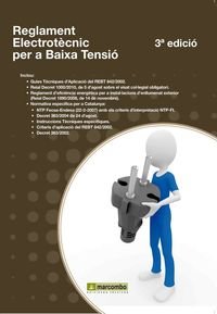 Reglament electrotècnic per a baixa tensió : amb les guies tècniques d'aplicació Business & Technology