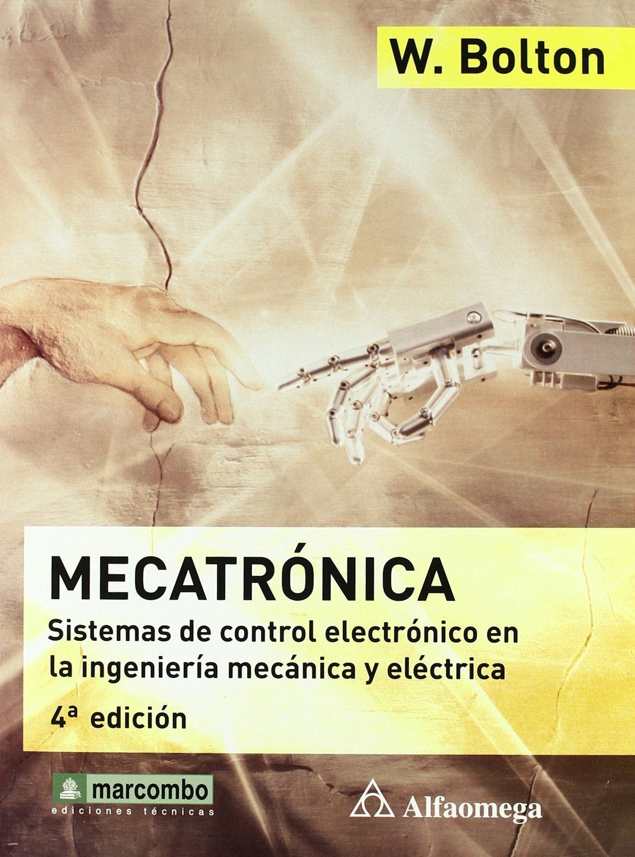 Mecatrónica, 4ª ed. : sistemas de control electrónico Business & Technology