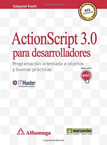 ActionScript 3.0 para desarrolladores: Programación orientada a objetos y buenas prácticas (NUEVAS ENERGÍAS) Computer Science
