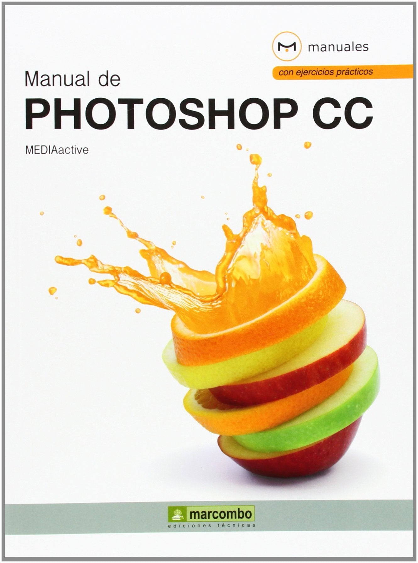 Manual de Photoshop CC (MANUALES, Band 1) Hobbies & Crafts