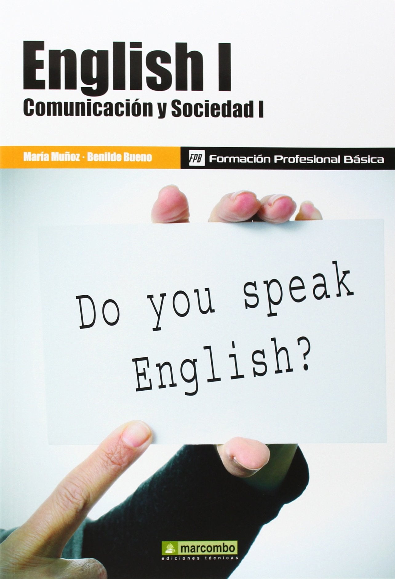 English I: Comunicación y Sociedad I book