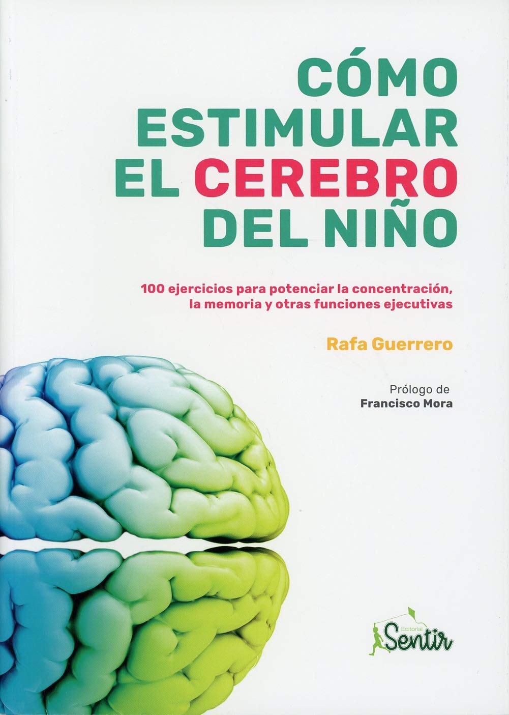 Cómo estimular el cerebro del niño: Funciones ejecutivas book