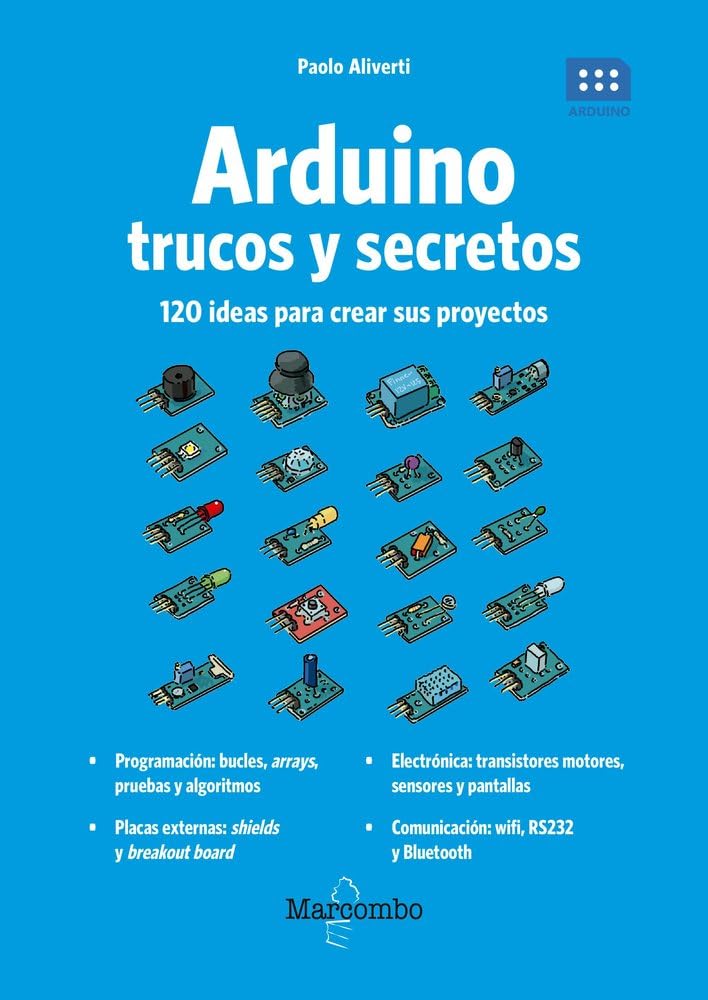 Arduino. Trucos y secretos. 120 ideas para resolver cualquier problema book