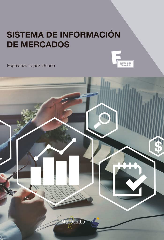 Sistemas de información de mercados (MARCOMBO FORMACIÓN, Band 1) Business, Finance & Career