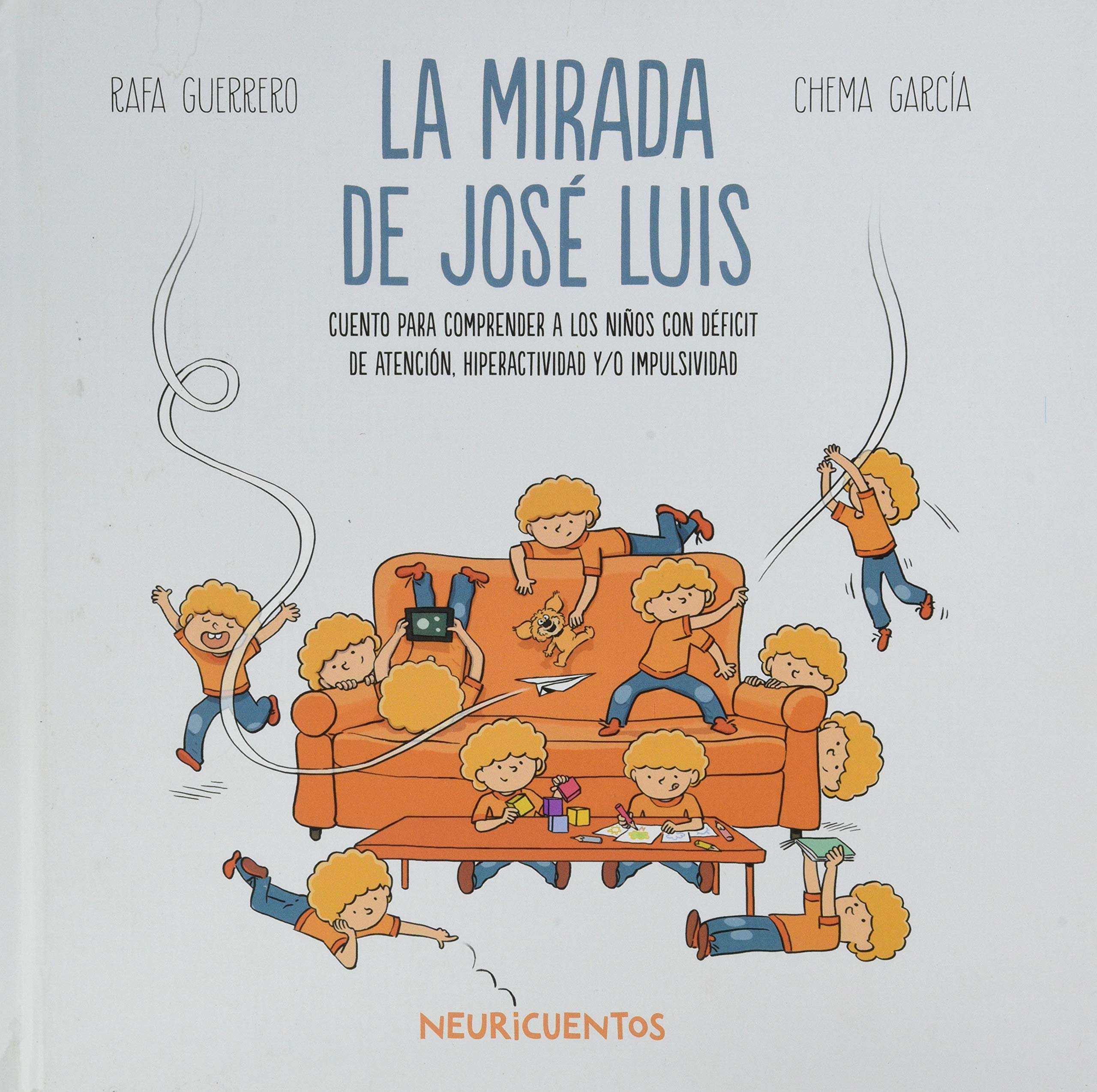 La mirada de José Luis: TDAH (NEURICUENTOS) Psychology
