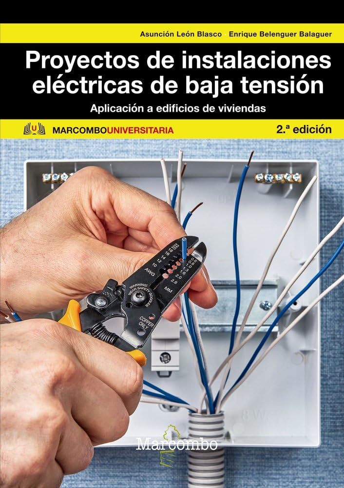 Proyectos de instalaciones eléctricas de baja tensión (MARCOMBO UNIVERSITARIA, Band 1) Business & Technology