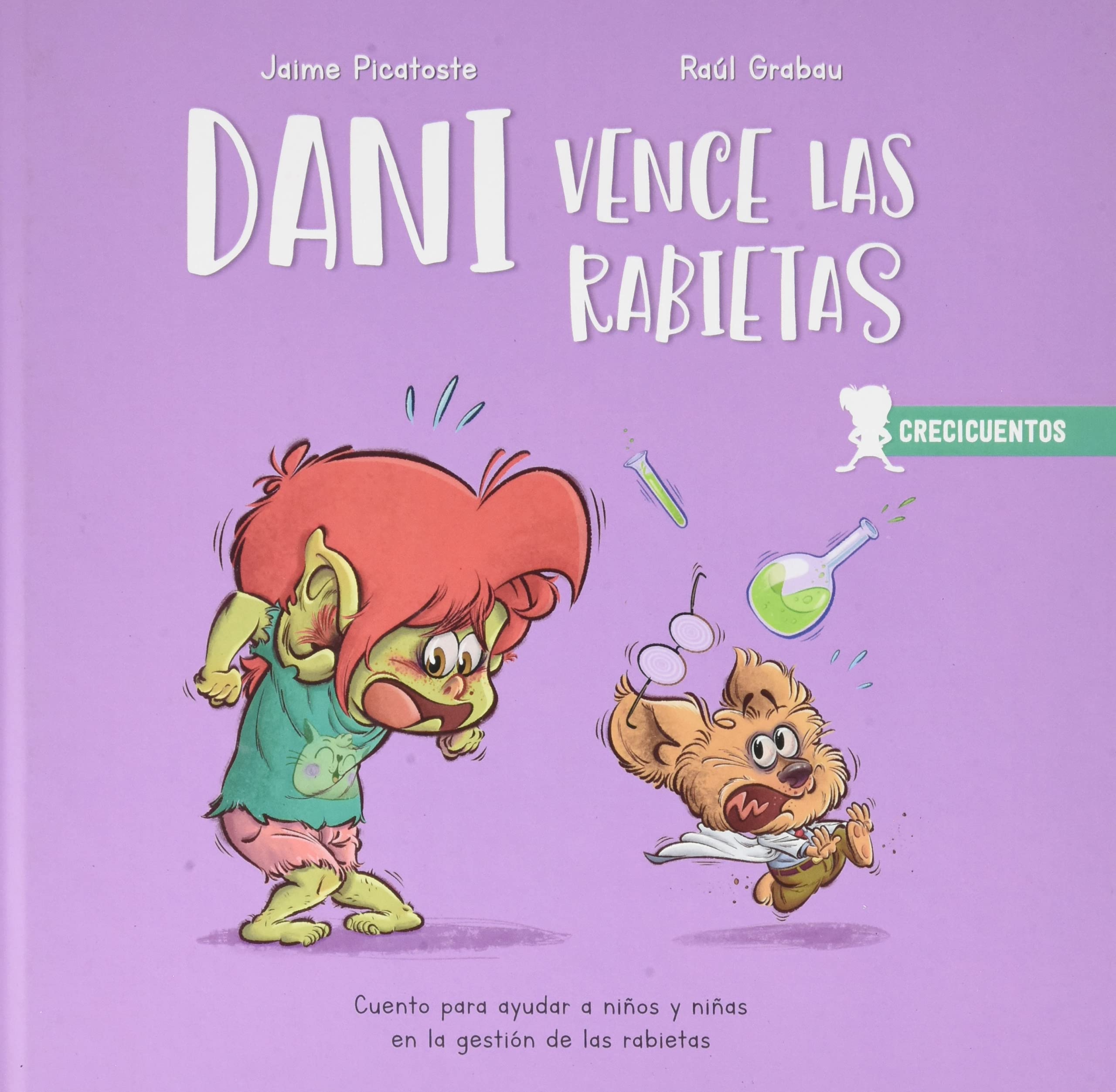 Dani vence las rabietas: Gestión de las rabietas (CRECICUENTOS, Band 1) Psychology