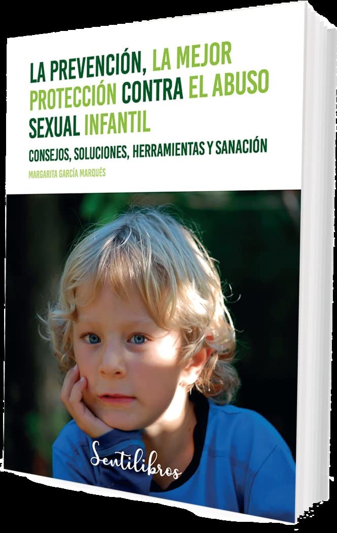 La prevención, la mejor protección contra el abuso sexual infantil: Abuso sexual (SENTILIBROS, Band 1) Books