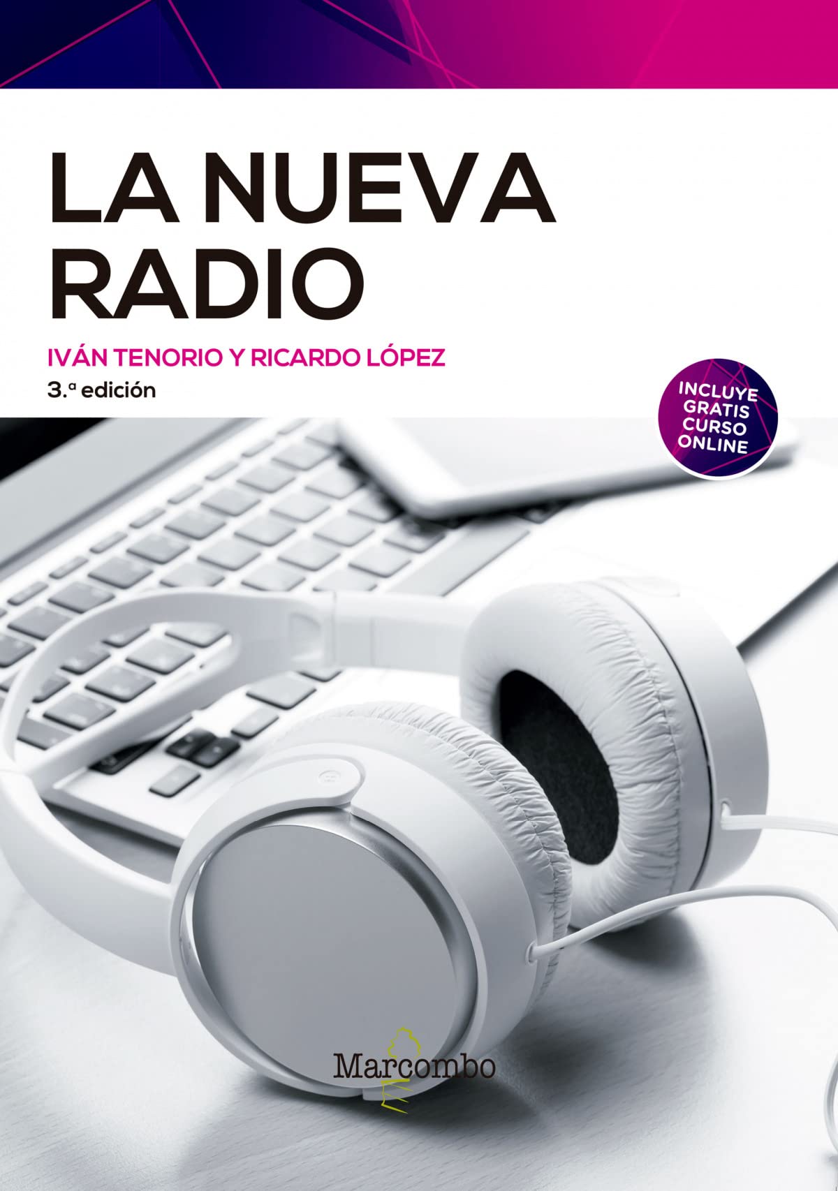 La nueva radio 3ªEd. Business & Technology