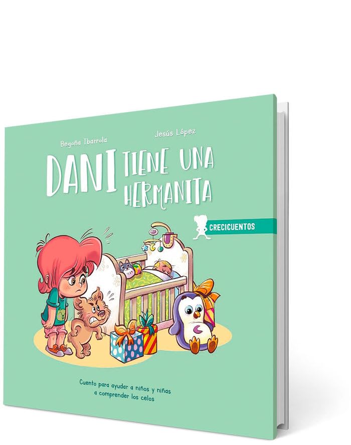Dani tiene una hermanita: Comprender los celos (CRECICUENTOS) Parents & Children