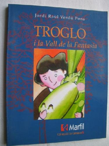 Troglo i la Vall de la Fantasia book