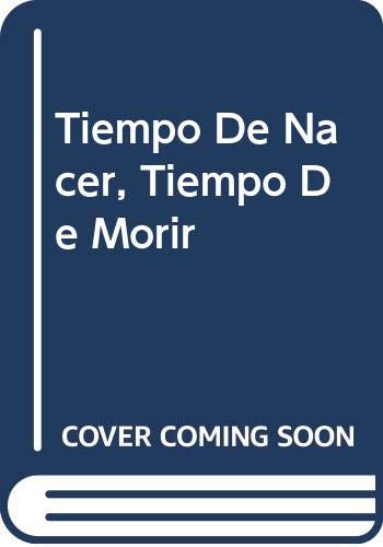 Tiempo De Nacer, Tiempo De Morir Books