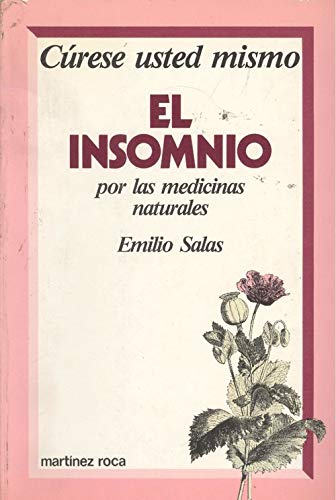 El Insomnio: Por Las Medicinas Naturales book