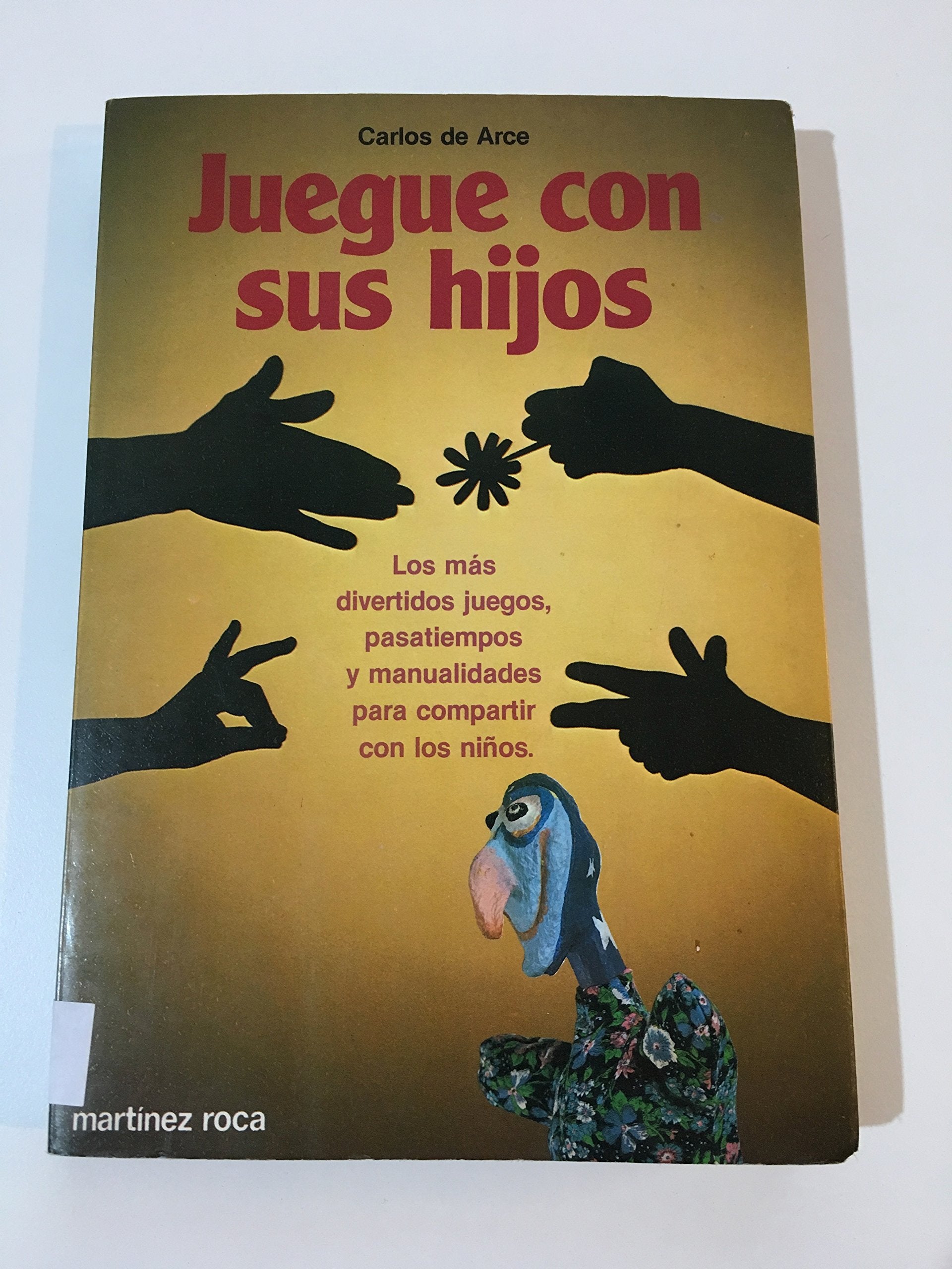 Juegue Con Sus Hijos/ Play With Your Children book
