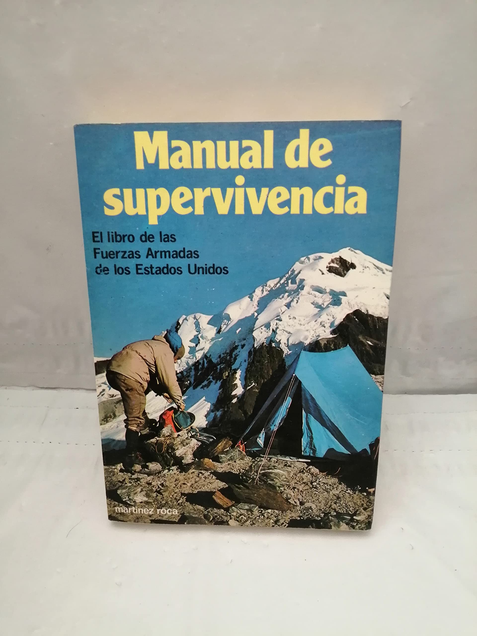 Manual de Supervivencia/ The U.S. Armed Forces Survival Manual Medicine