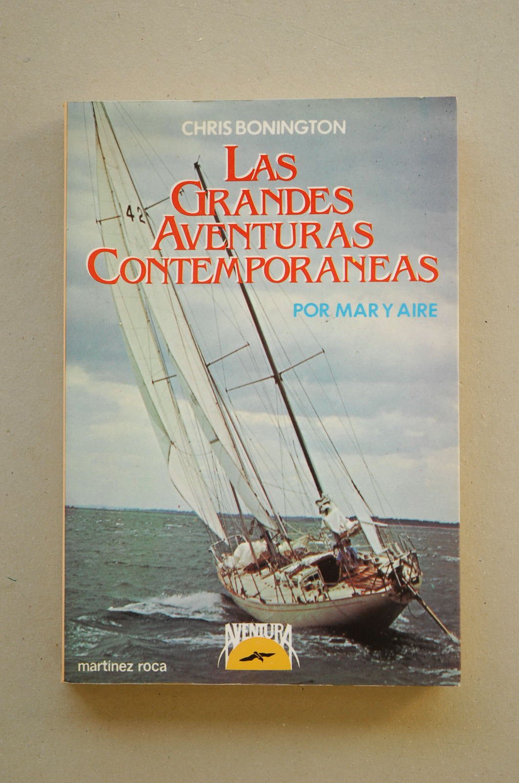 Grandes aventuras contemporaneas, las. t.1 : por mar y aire book