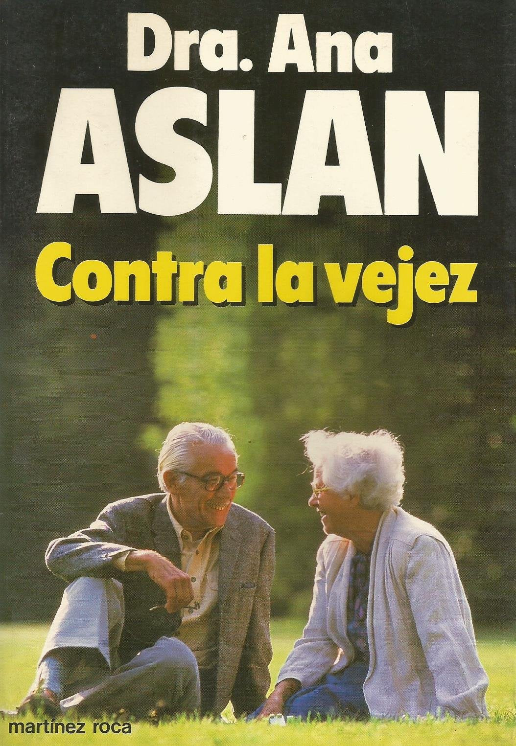 Contra LA Vejez/Against Old Age book