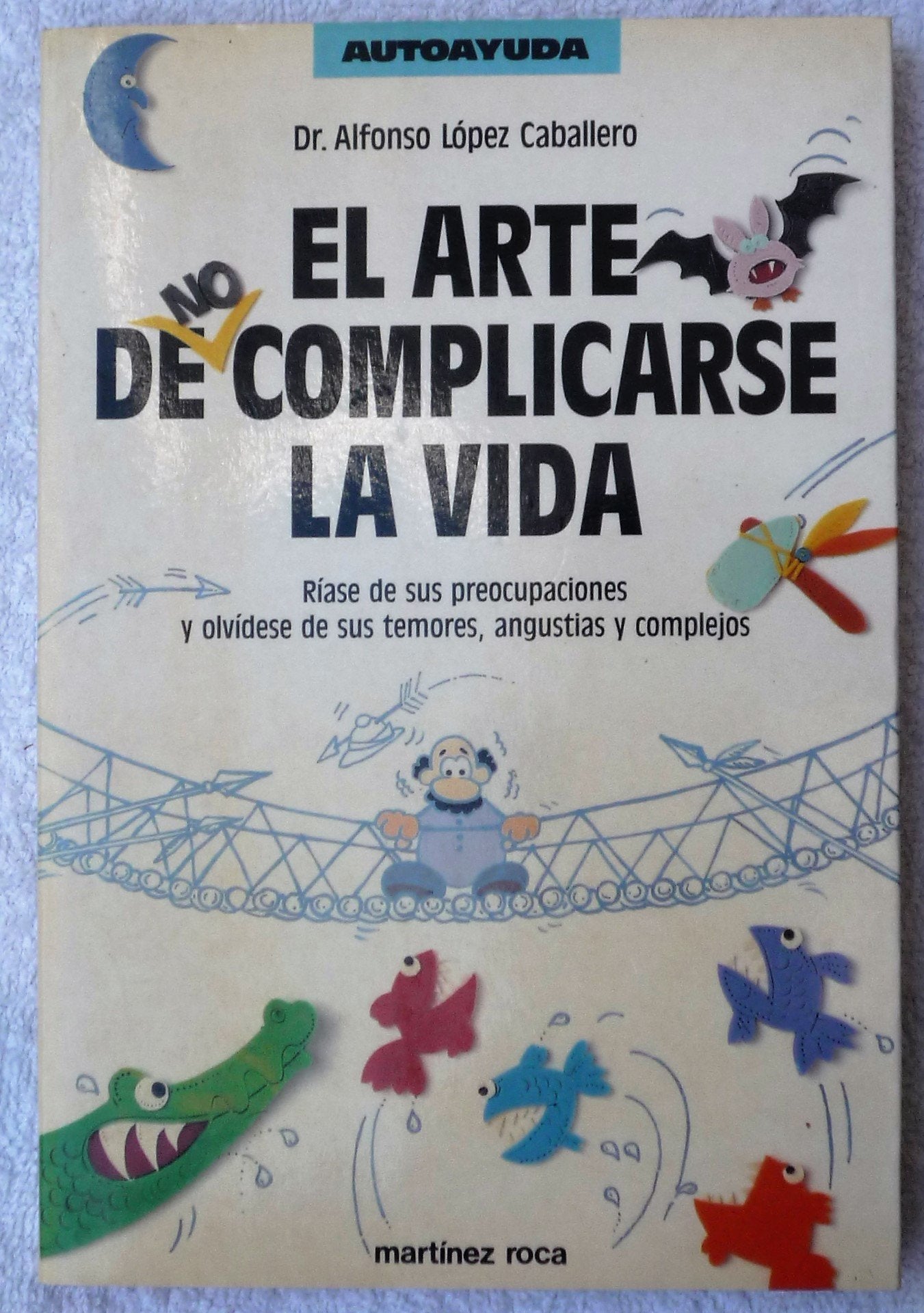 El arte de no complicarse la vida Books