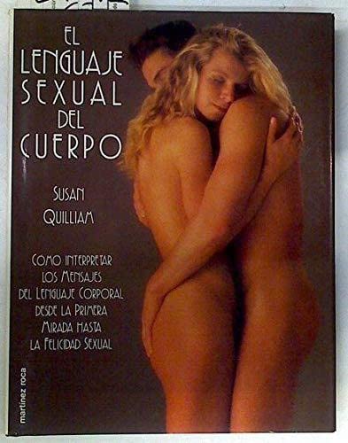 El Lenguaje Sexual Del Cuerpo (Spanish Edition) Parents & Children