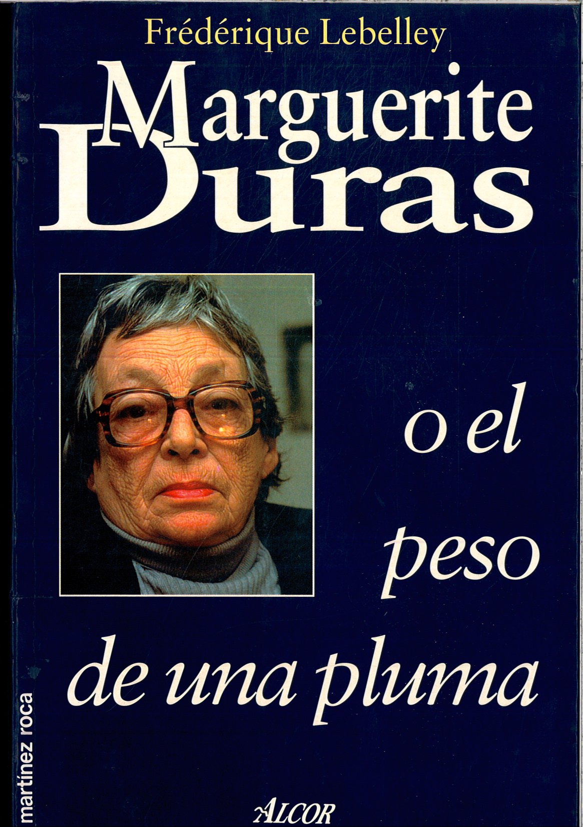 Marguerite Duras o el peso de un pluma Books