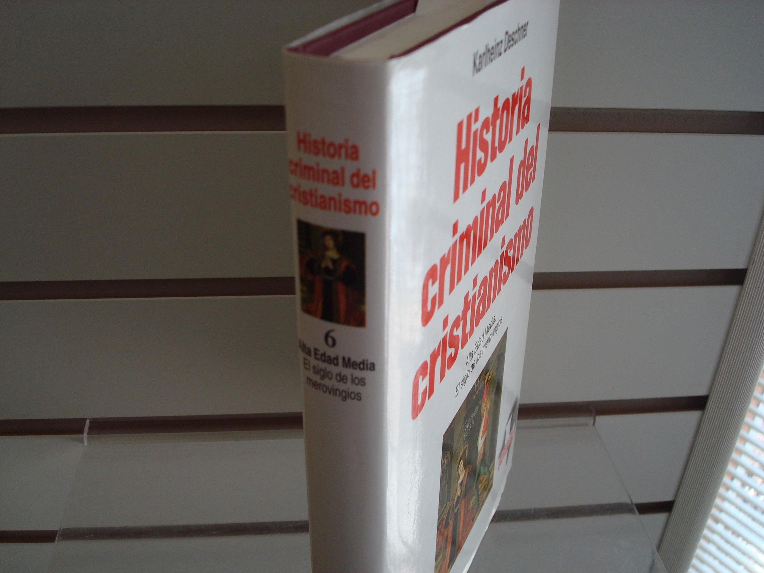Historia criminal del cristianismo 6 - alta edad media Books