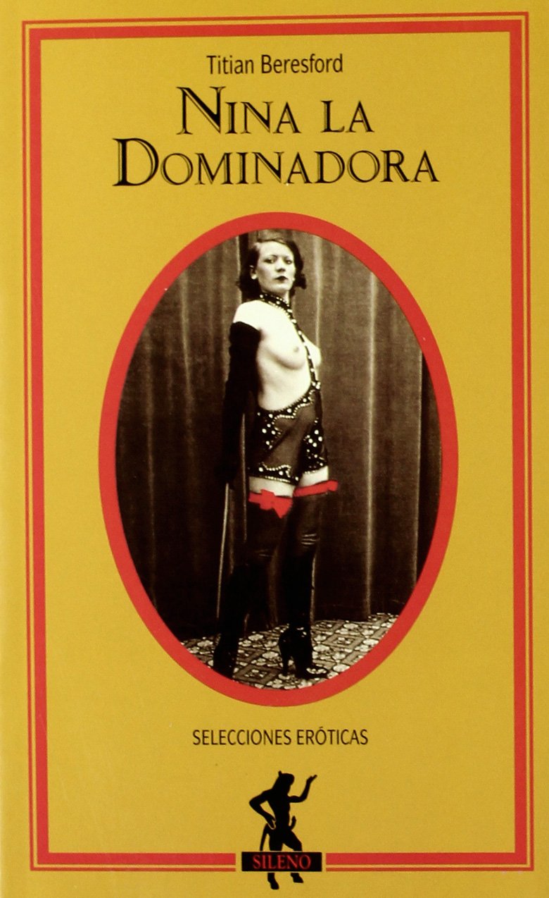 Nina la dominadora (MR Sileno, Band 1) Contemporary literature