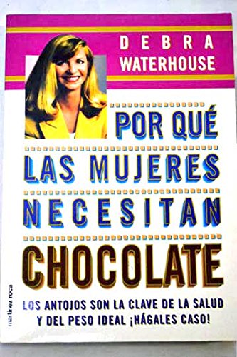 Por que las mujeres necesitan chocolate book