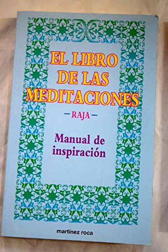El libro de las meditaciones : manual de inspiracion book