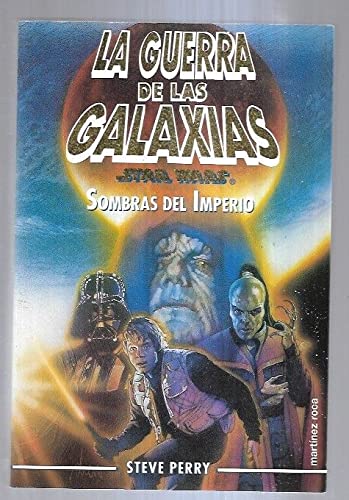LA GUERRA DE LAS GALAXIAS. SOMBRAS DEL IMPERIO Books