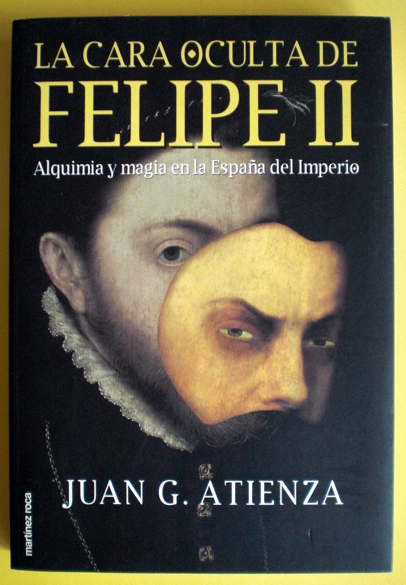 La cara oculta de Felipe II book
