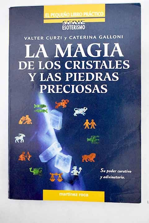 La magia de los cristales y piedras... book