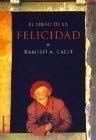 Libro de la felicidad, el (Espiritualidad (m.Roca)) Books