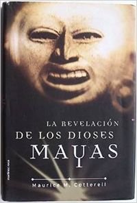 La Revelacion De Los Dioses Mayas Books